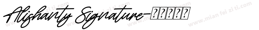 Alishanty Signature字体转换